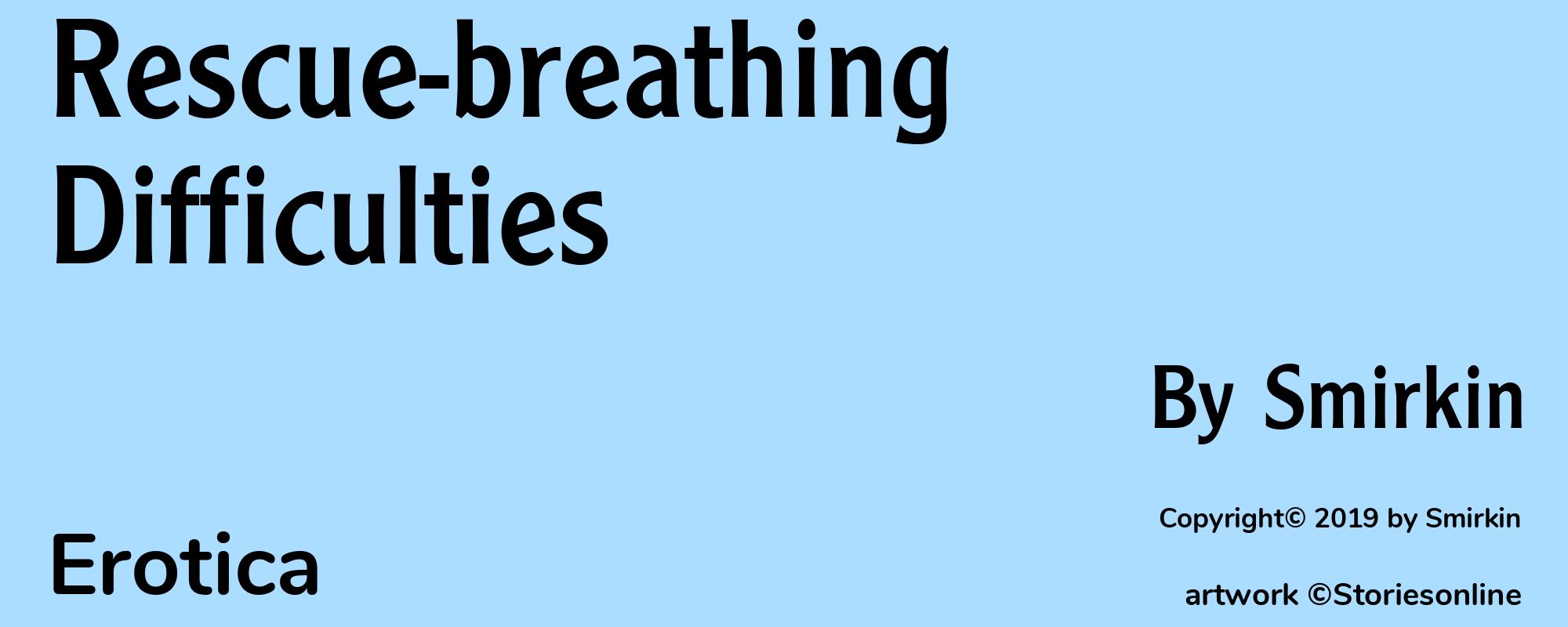 Rescue-breathing Difficulties - Cover