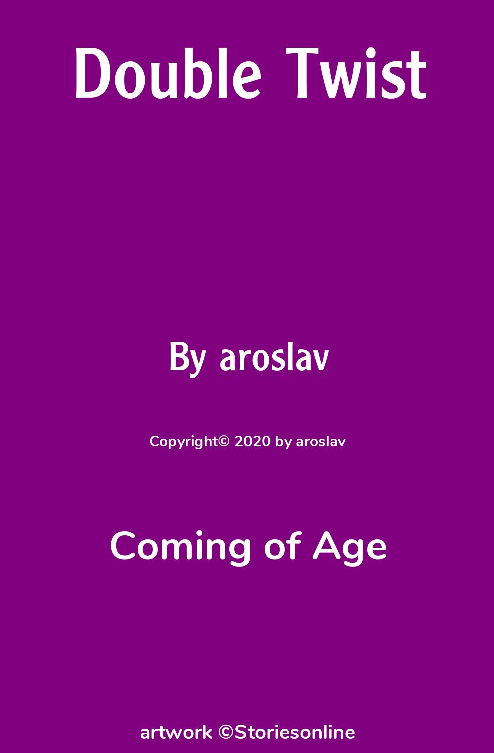 Coming of Age Sex Story: Double Twist: Chapter 187 by aroslav