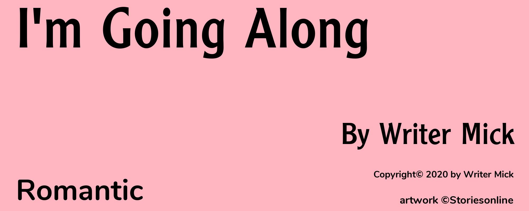 I'm Going Along - Cover