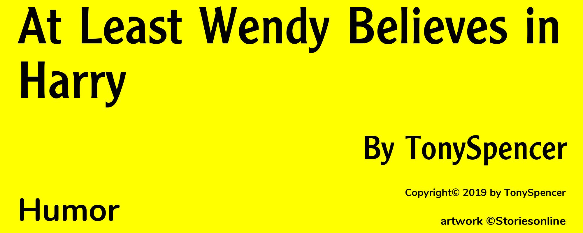 At Least Wendy Believes in Harry - Cover