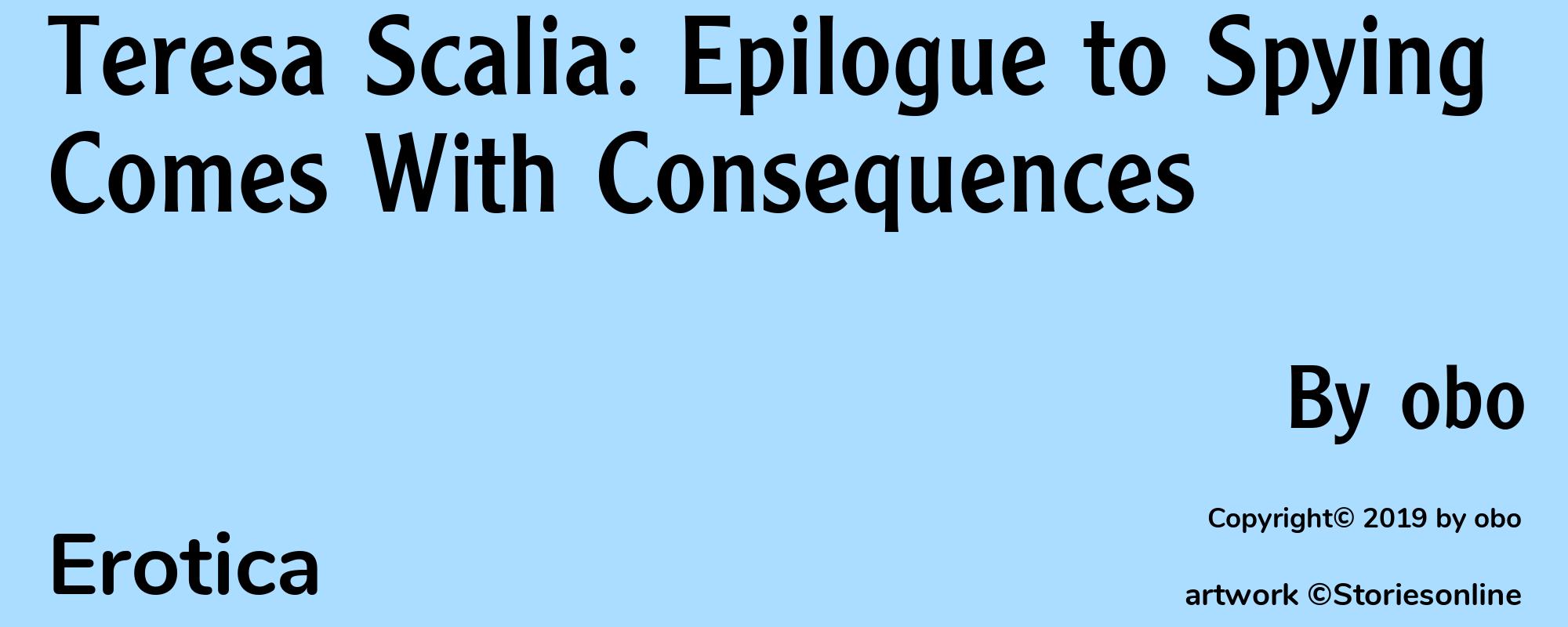 Teresa Scalia: Epilogue to Spying Comes With Consequences - Cover