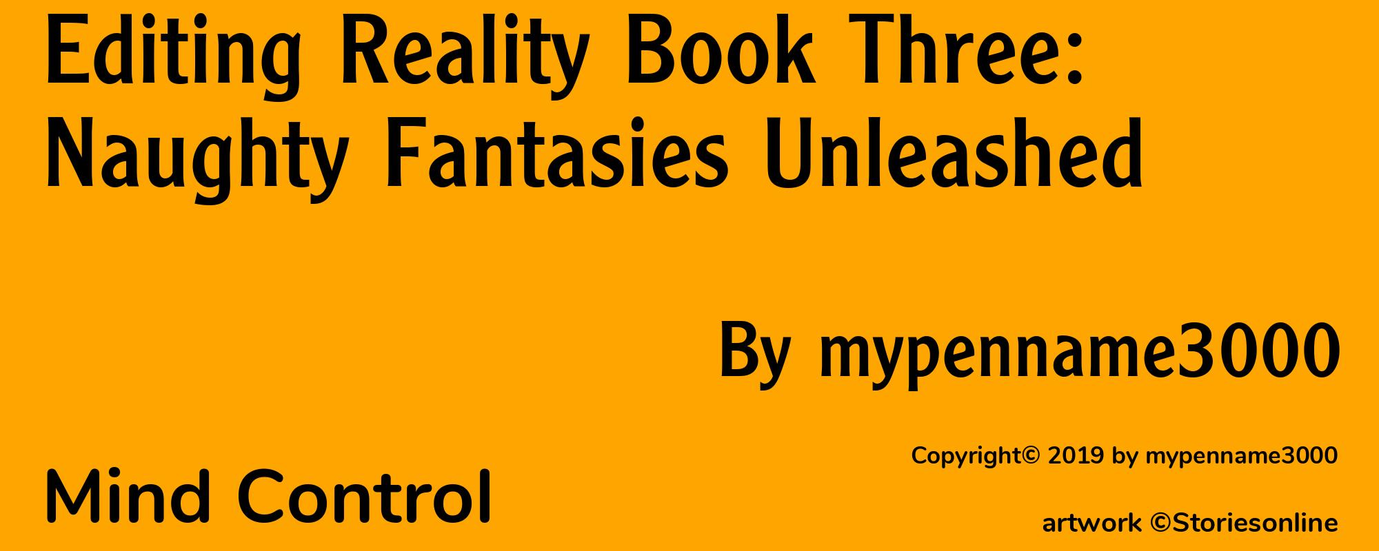 Editing Reality Book Three: Naughty Fantasies Unleashed - Cover