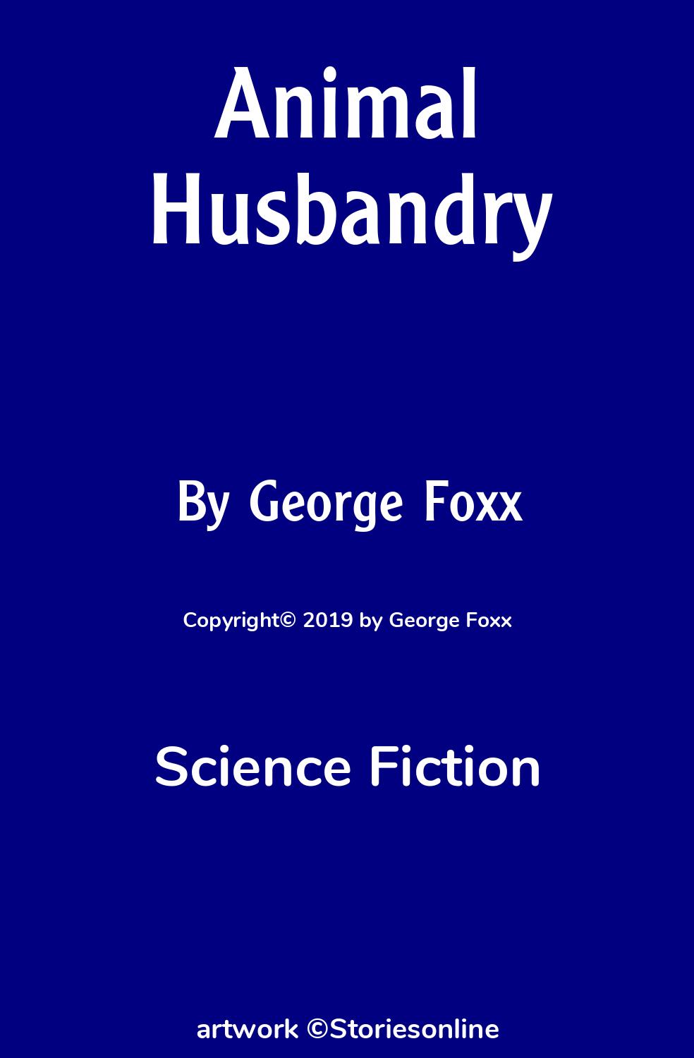 Animal Husbandry - Science Fiction Sex Story