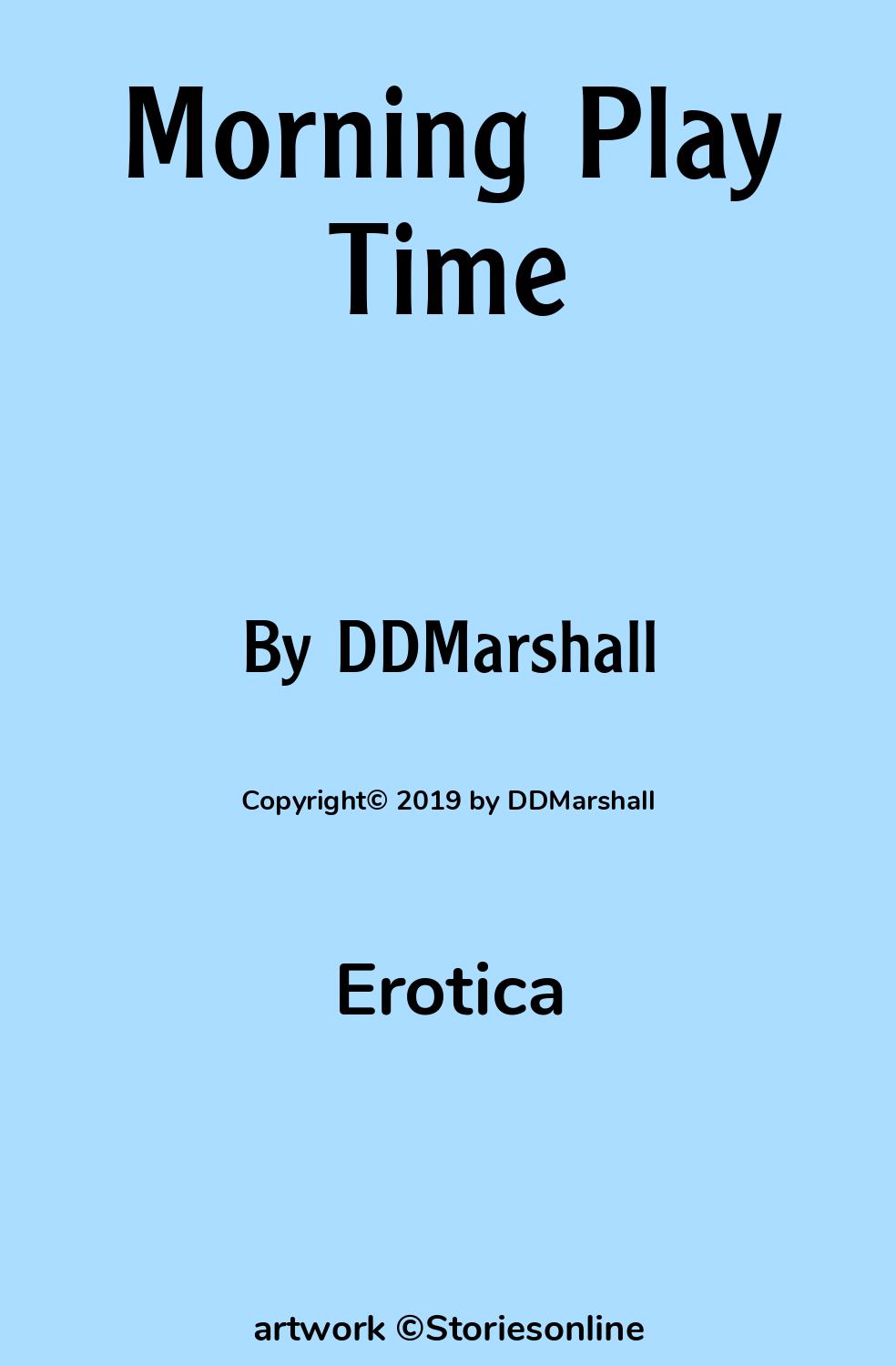 Erotica Sex Story: Morning Play Time: Chapter 5 by DDMarshall