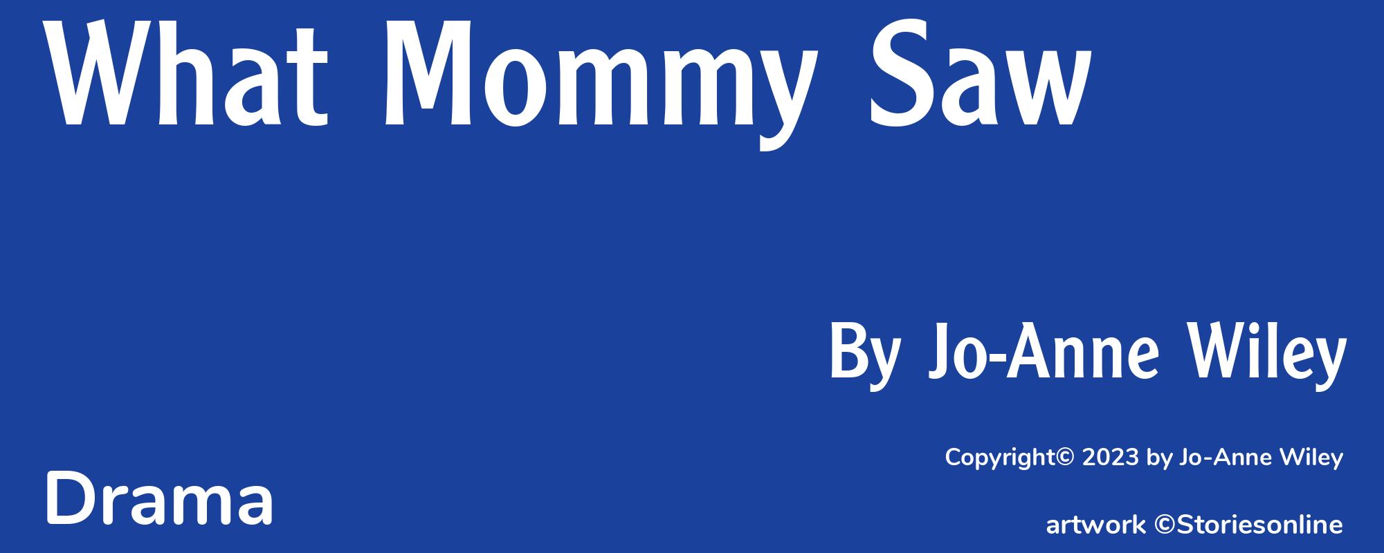 What Mommy Saw - Cover