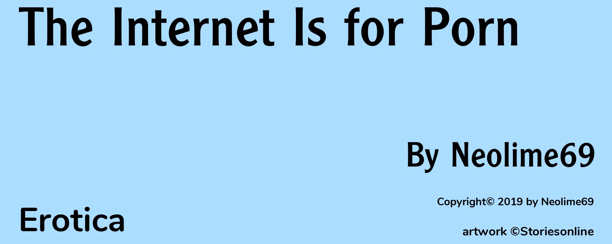 The Internet Is for Porn - Cover