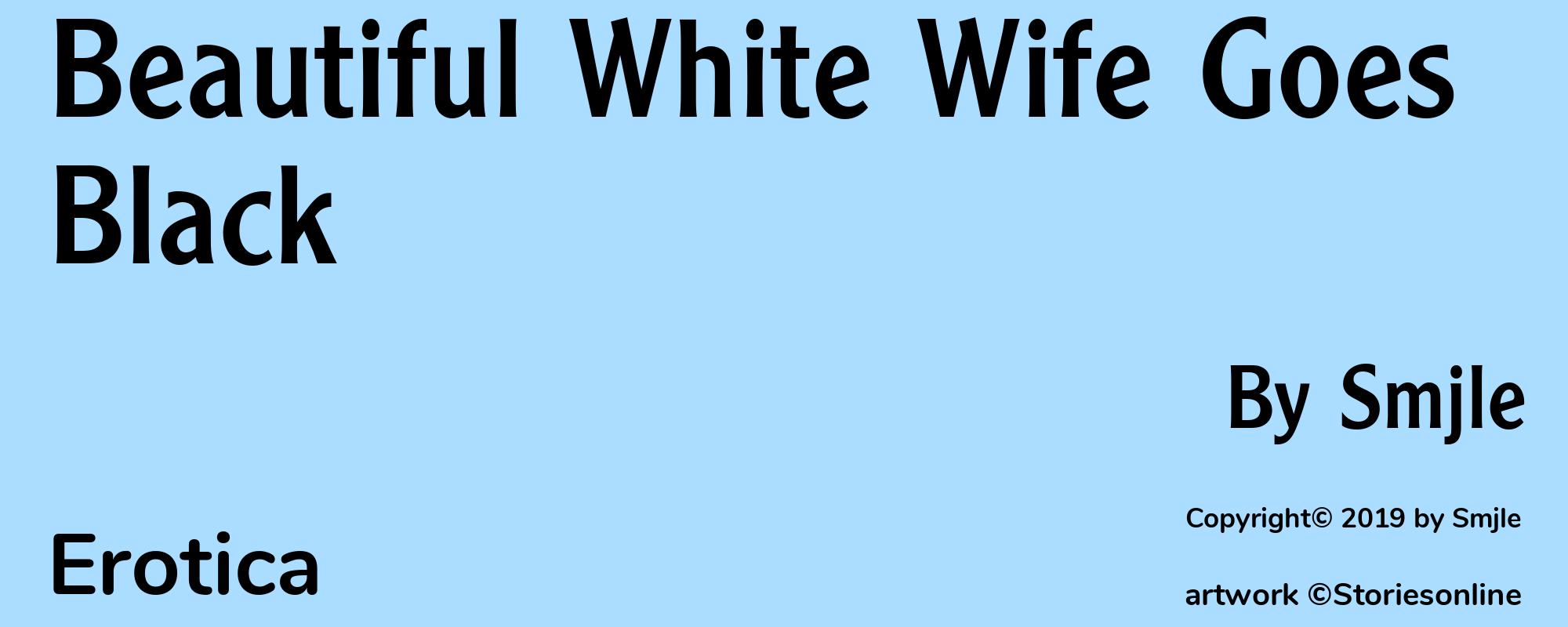 Beautiful White Wife Goes Black - Cover