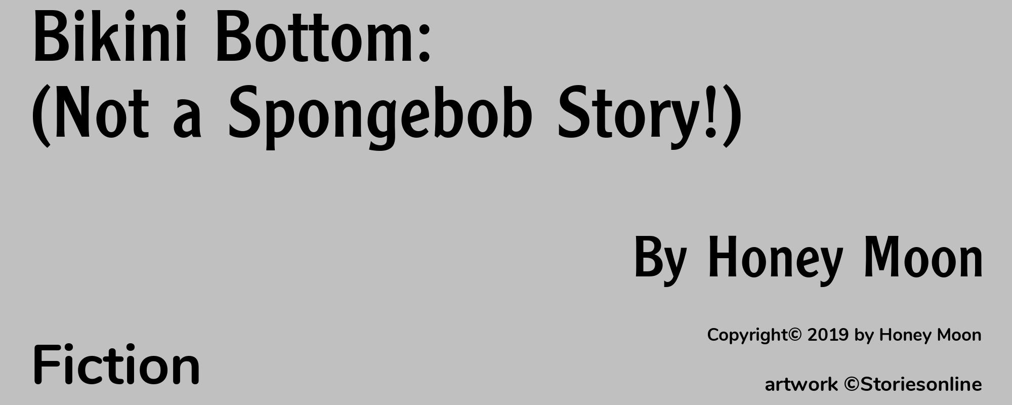 Bikini Bottom: (Not a Spongebob Story!) - Cover