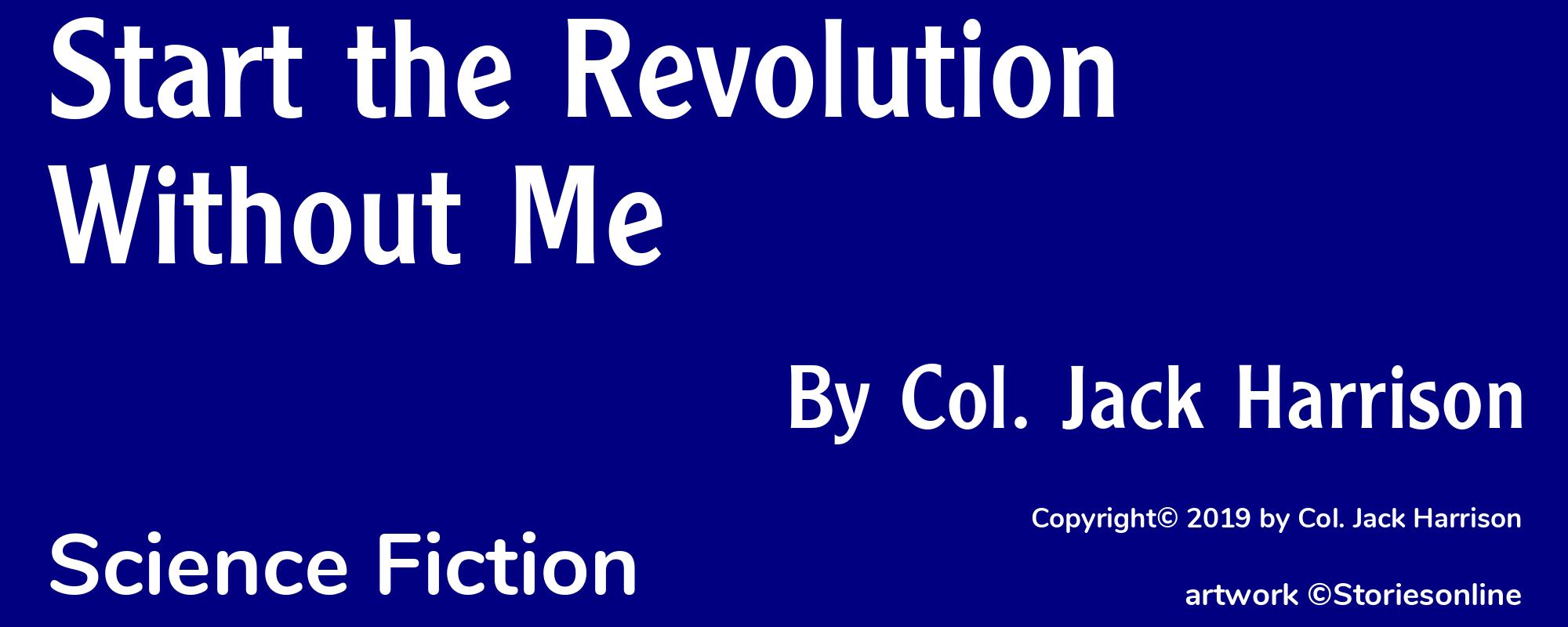 Start the Revolution Without Me - Cover