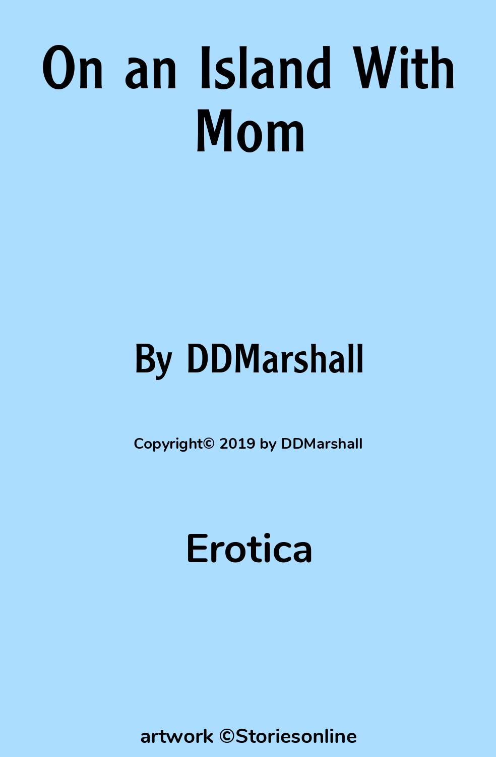 Erotica Sex Story: On an Island With Mom: Chapter 1 by DDMarshall