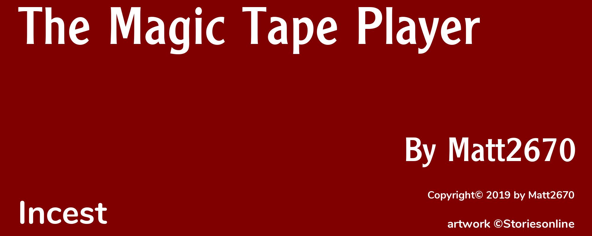 The Magic Tape Player - Cover