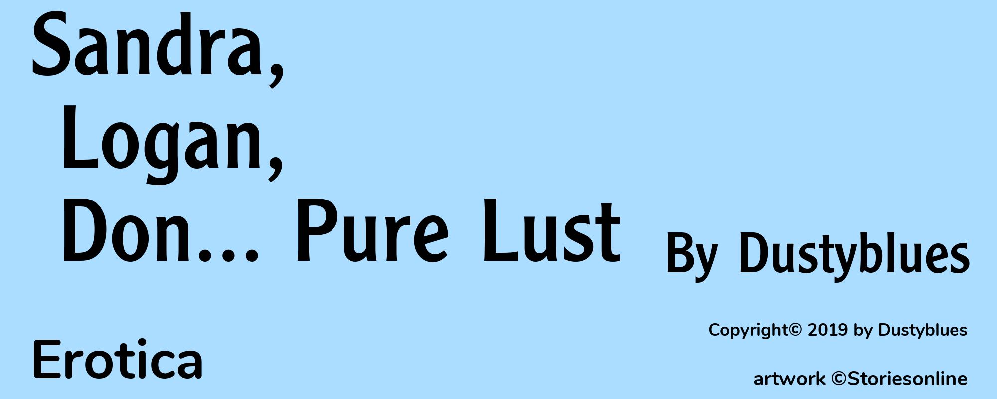 Sandra, Logan, Don... Pure Lust - Cover