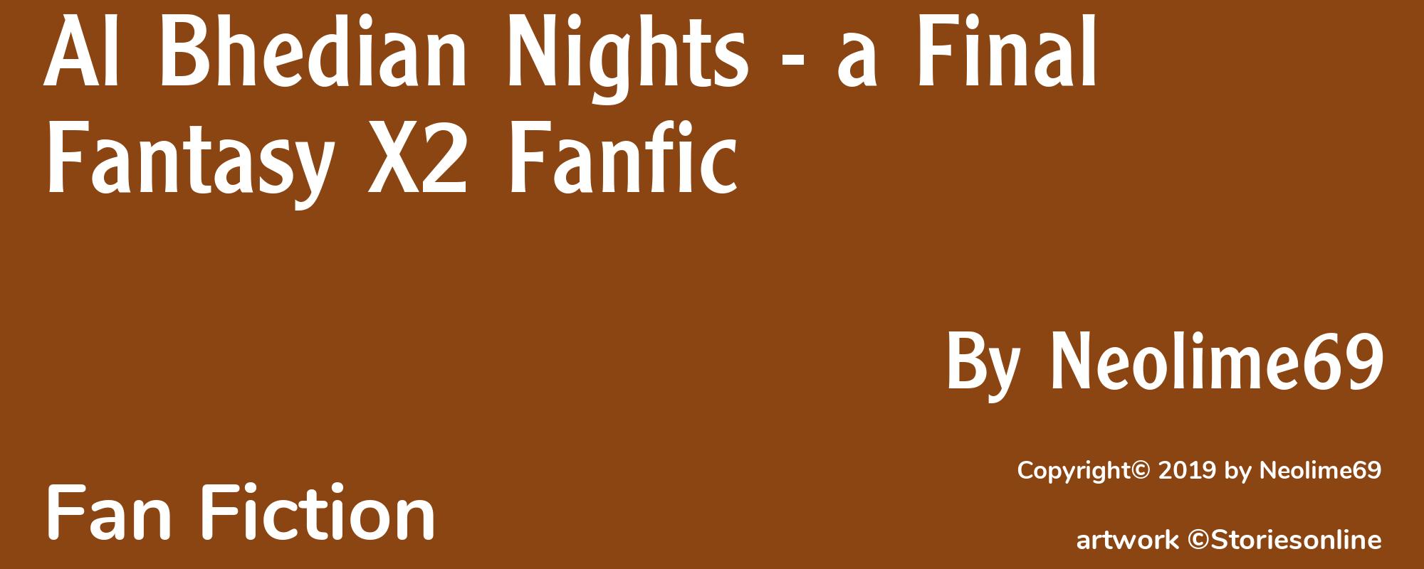 Al Bhedian Nights - a Final Fantasy X2 Fanfic - Cover