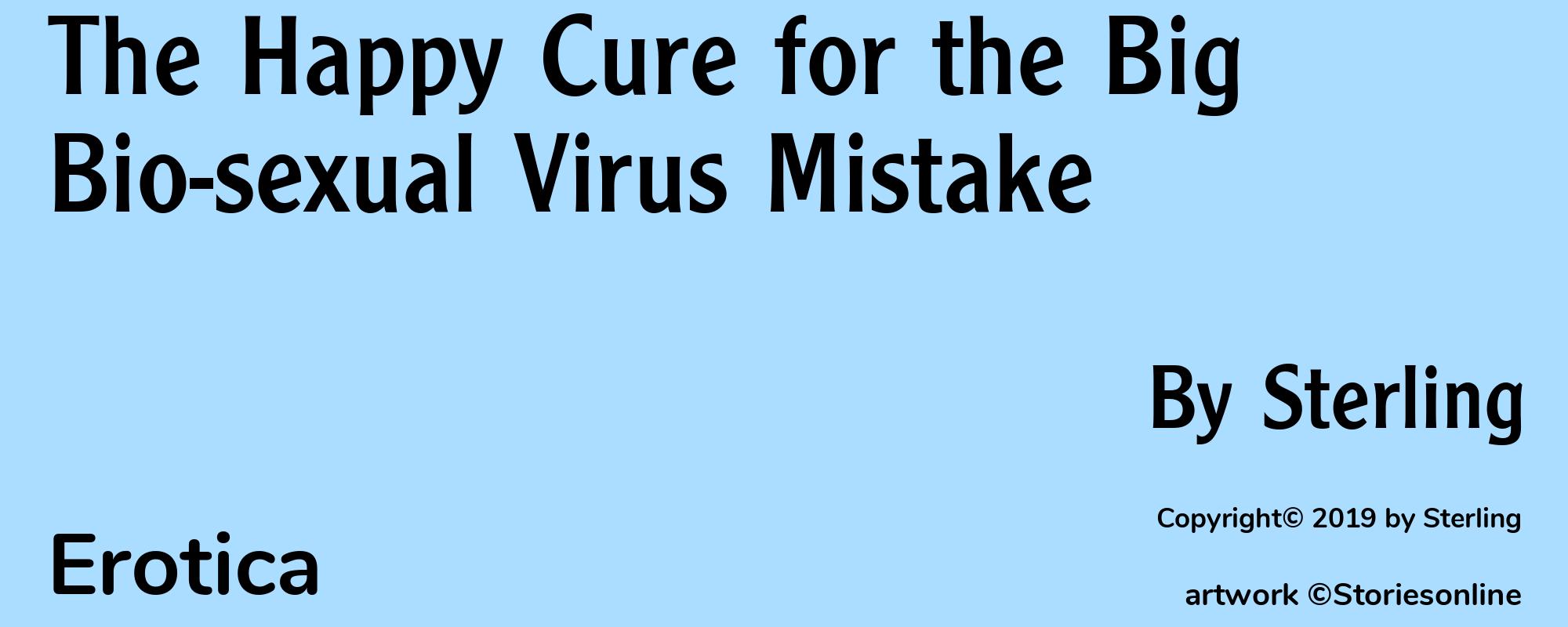 The Happy Cure for the Big Bio-sexual Virus Mistake - Cover