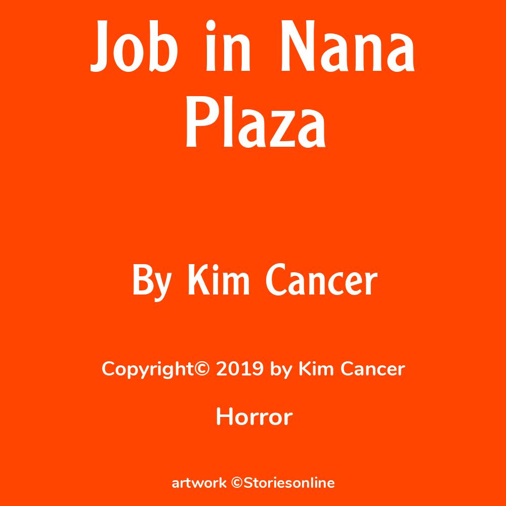 Job in Nana Plaza - Horror Sex Story