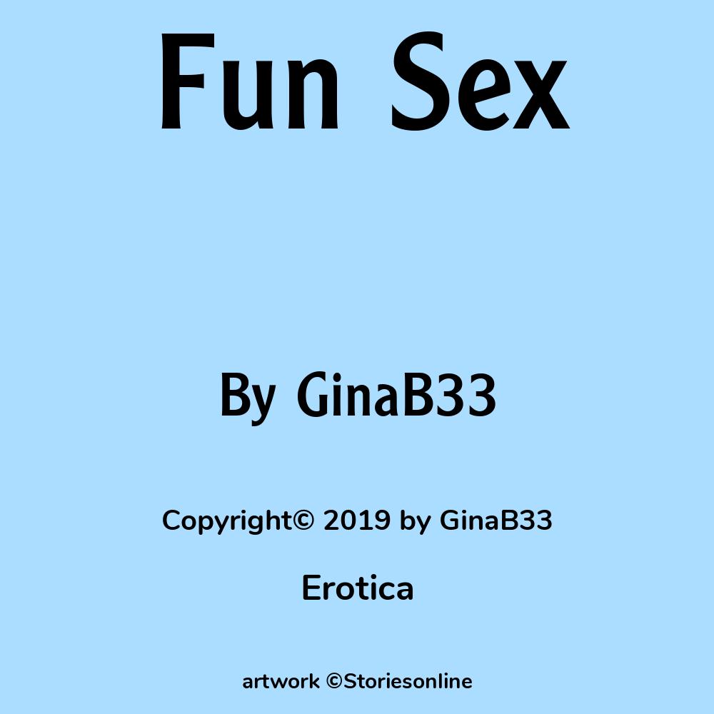 Fun Sex Erotica Sex Story 