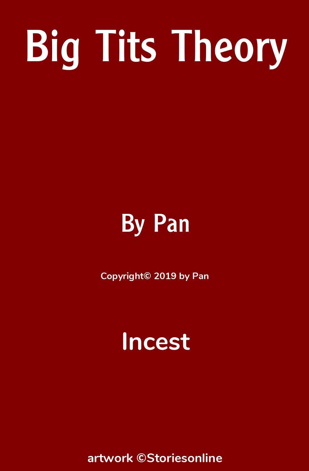 Incest Sex Story: Big Tits Theory: Chapter 3 by Pan