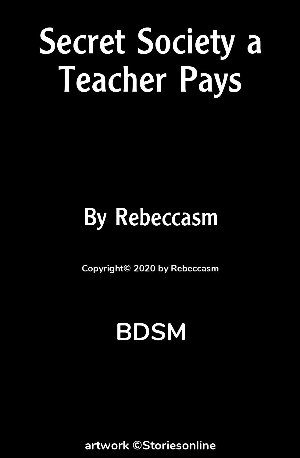 BDSM Sex Story: Secret Society a Teacher Pays: Chapter 1 by Rebeccasm