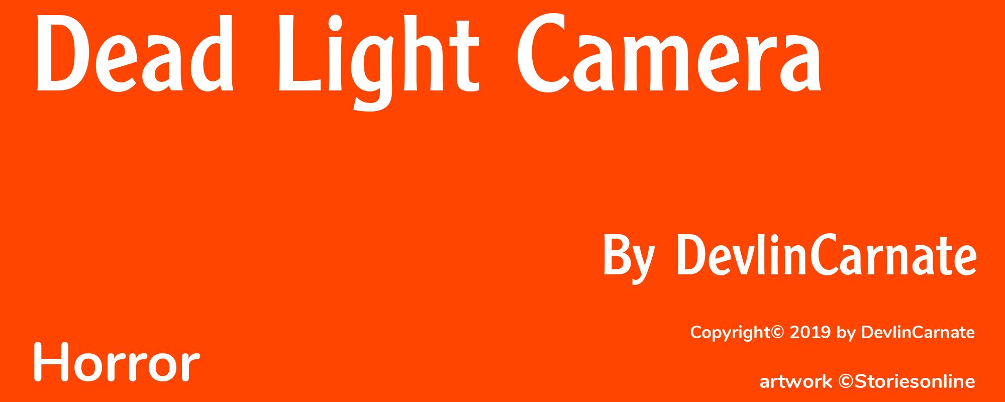 Dead Light Camera - Cover