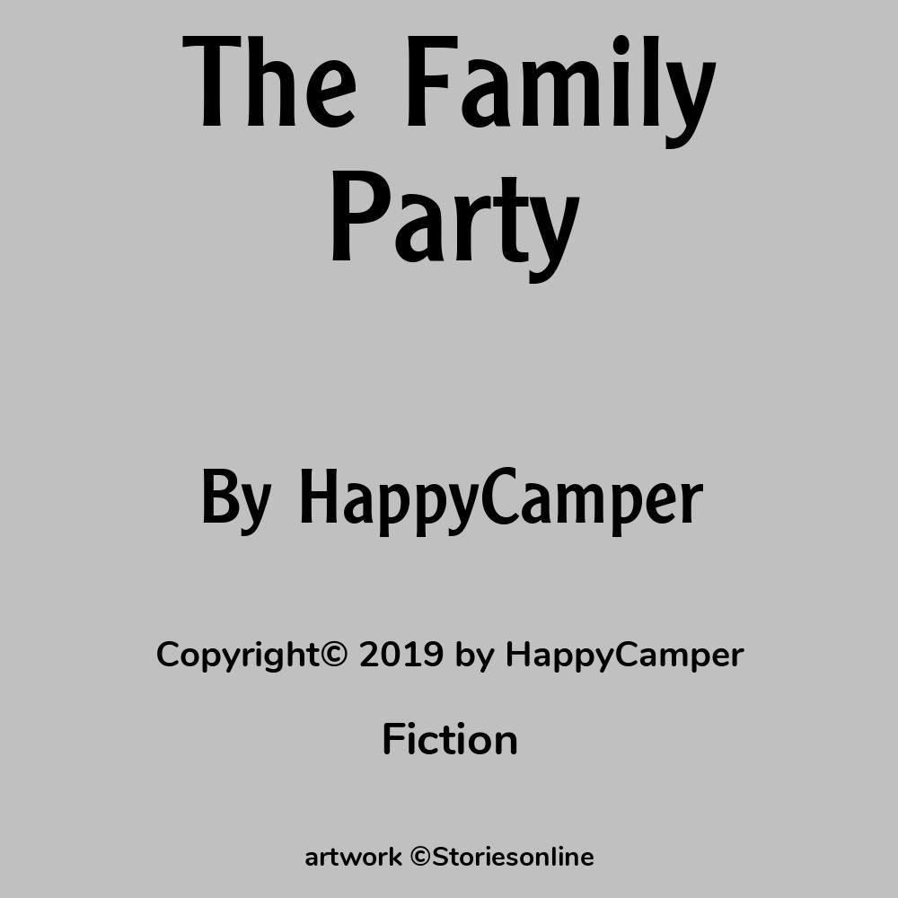 The Family Party - Fiction Sex Story