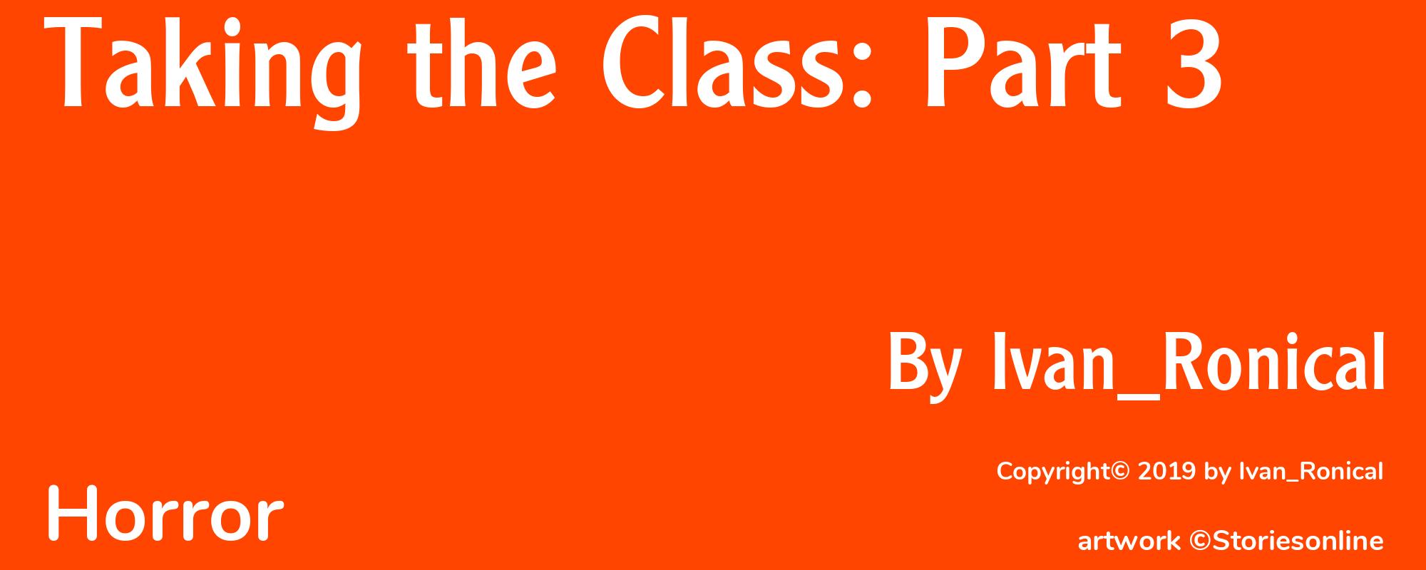Taking the Class: Part 3 - Cover