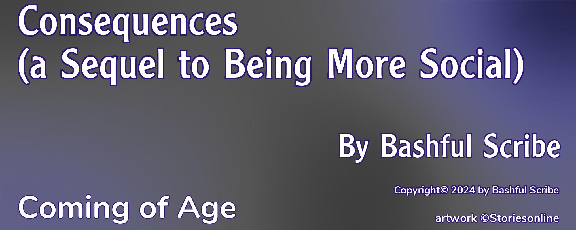 Consequences (a Sequel to Being More Social) - Cover