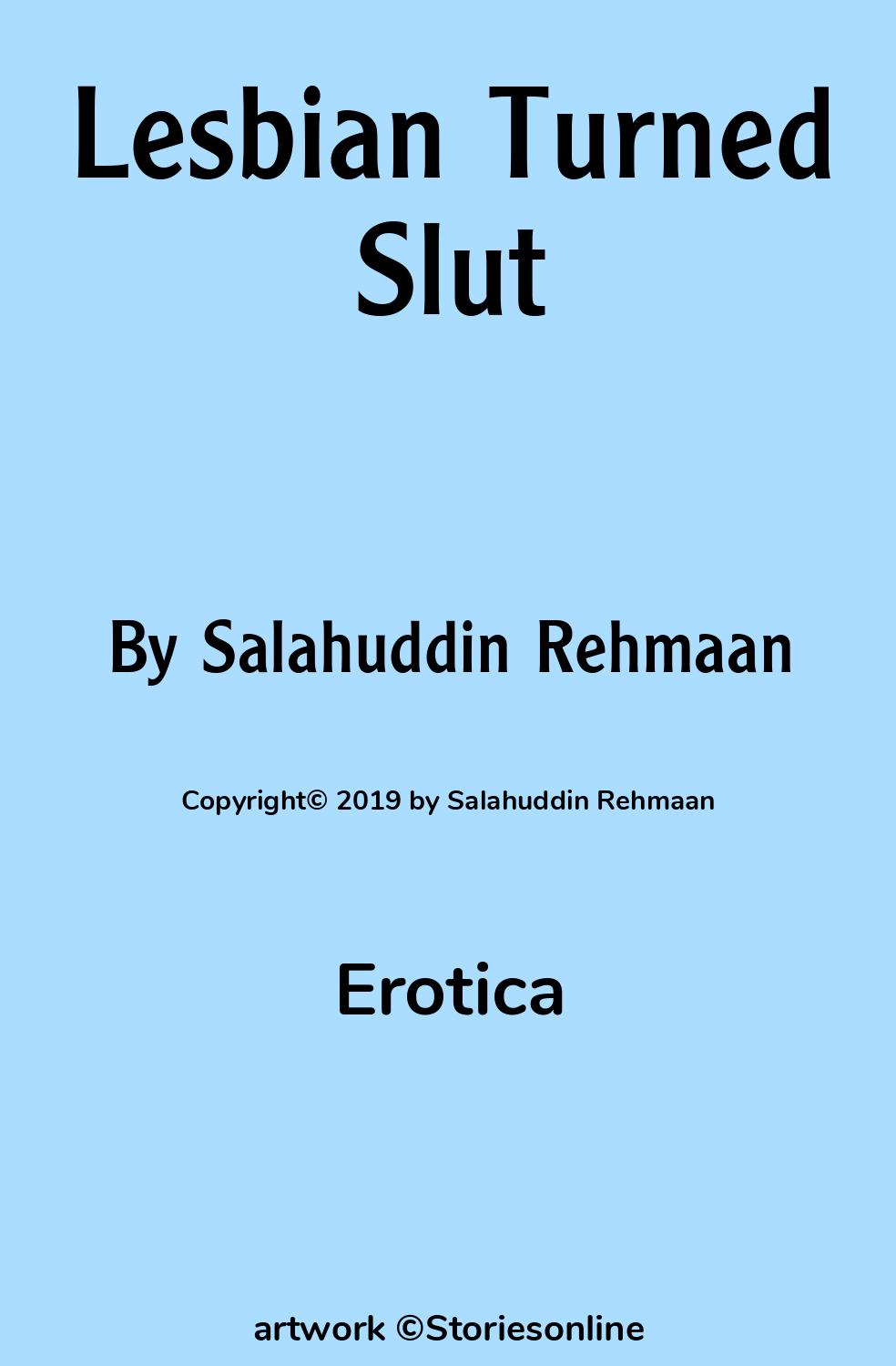 Lesbian Turned Slut - Erotica Sex Story