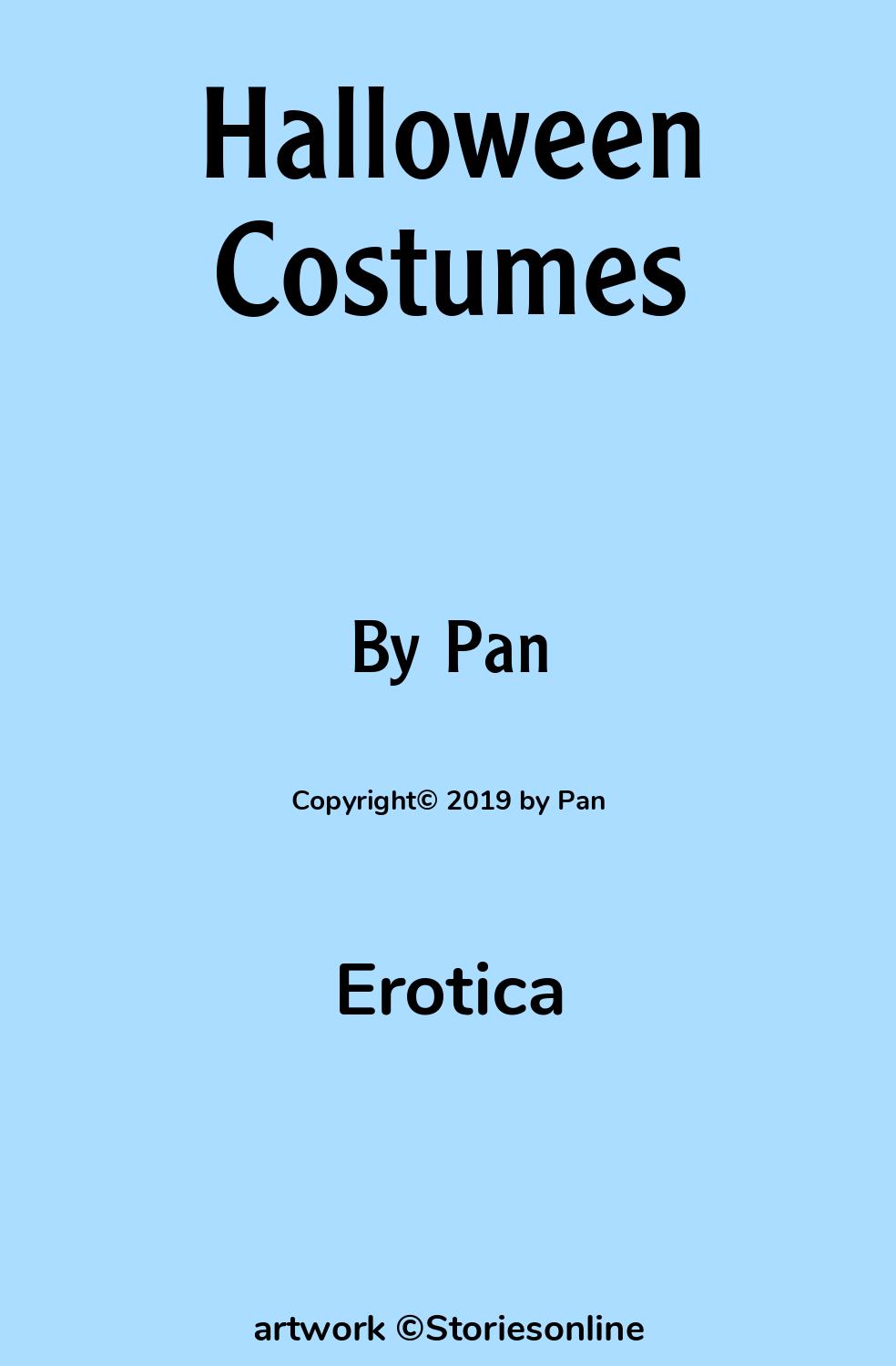 Erotica Sex Story: Halloween Costumes: Chapter 1 by Pan