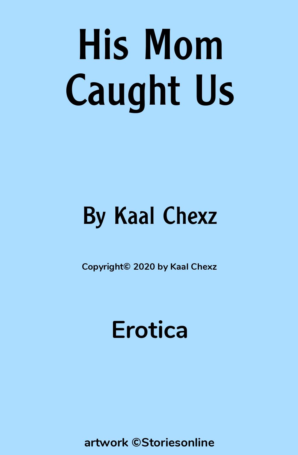 His Mom Caught Us - Erotica Sex Story