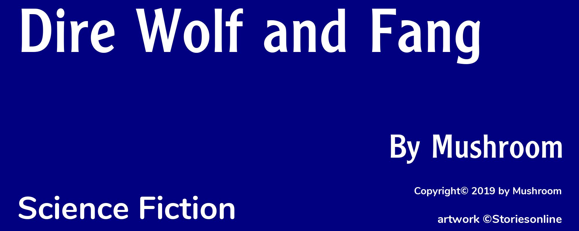 Dire Wolf and Fang - Cover