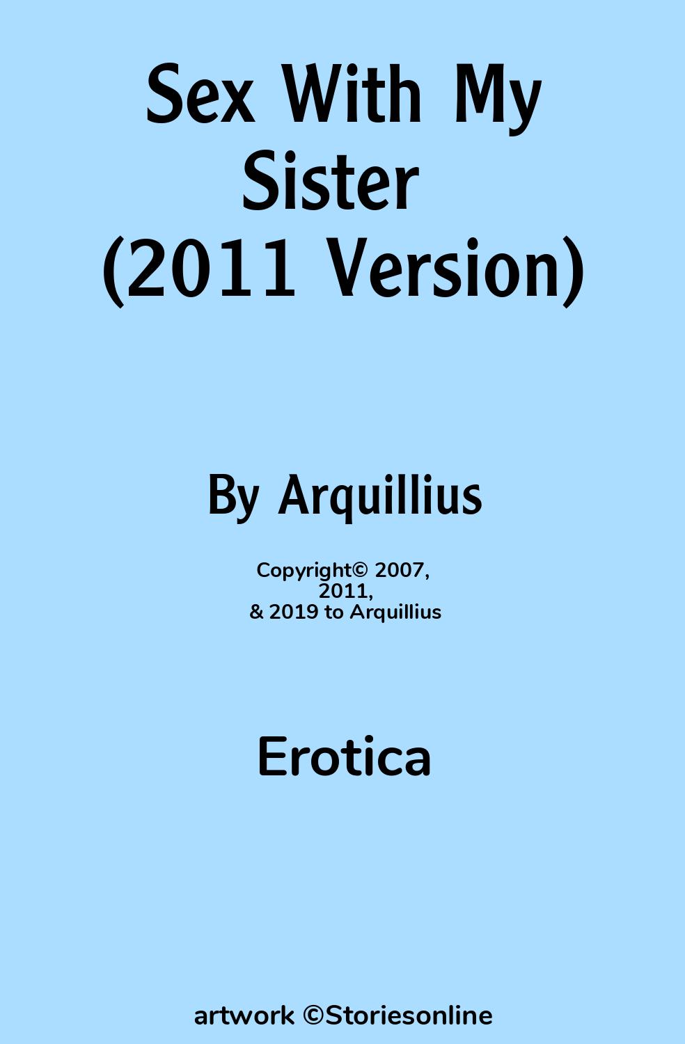 Sex With My Sister (2011 Version) - Erotica Sex Story