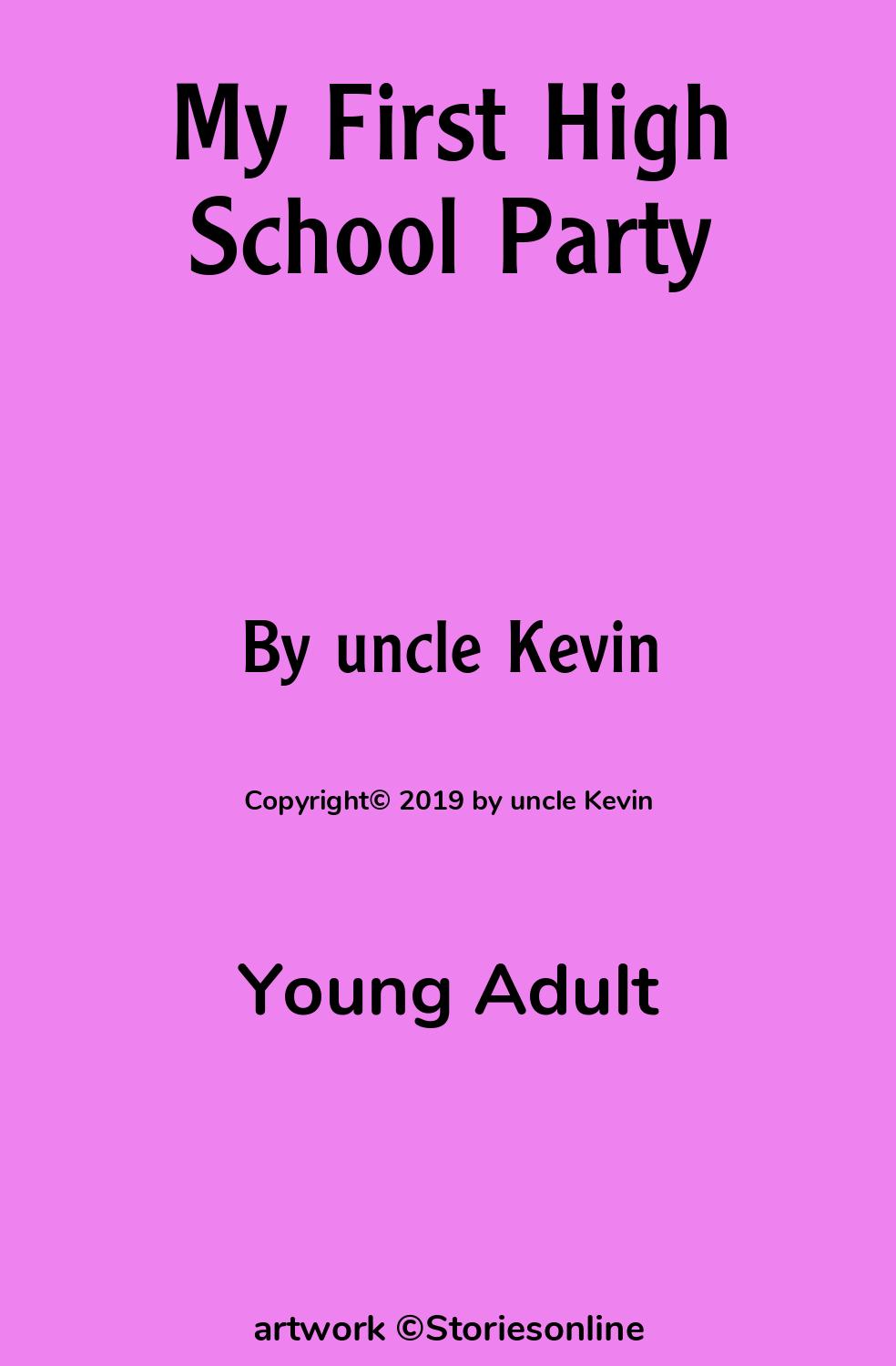 My First High School Party - Young Adult Sex Story