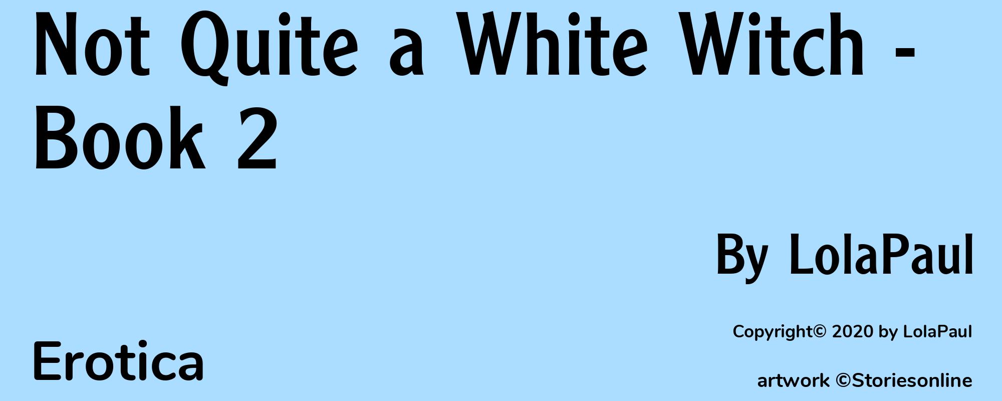 Not Quite a White Witch - Book 2 - Cover