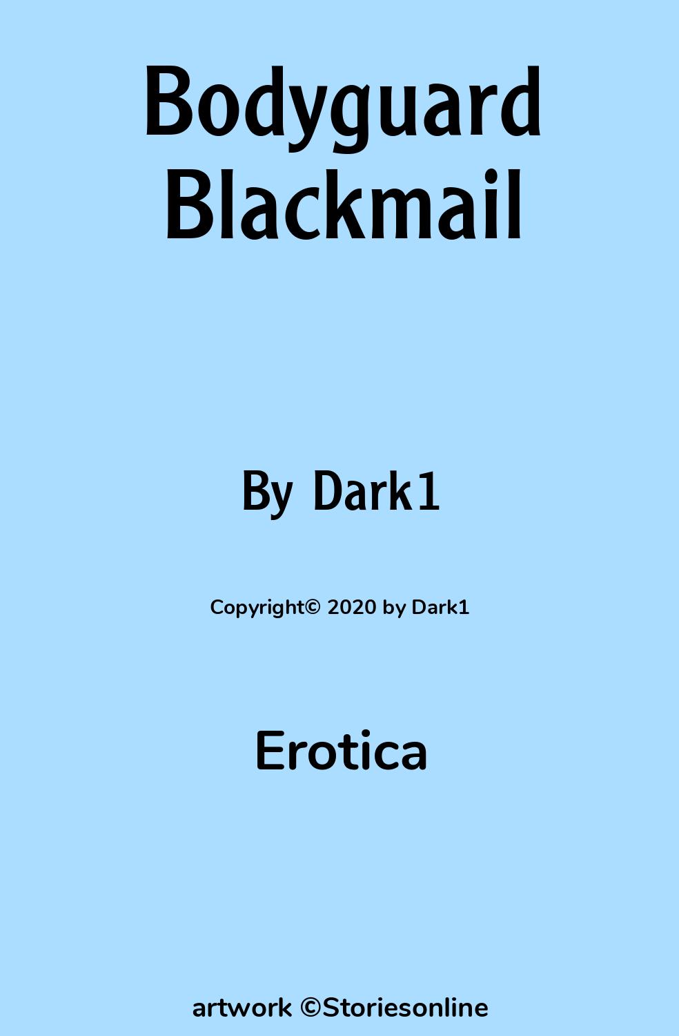 Bodyguard Blackmail - Erotica Sex Story