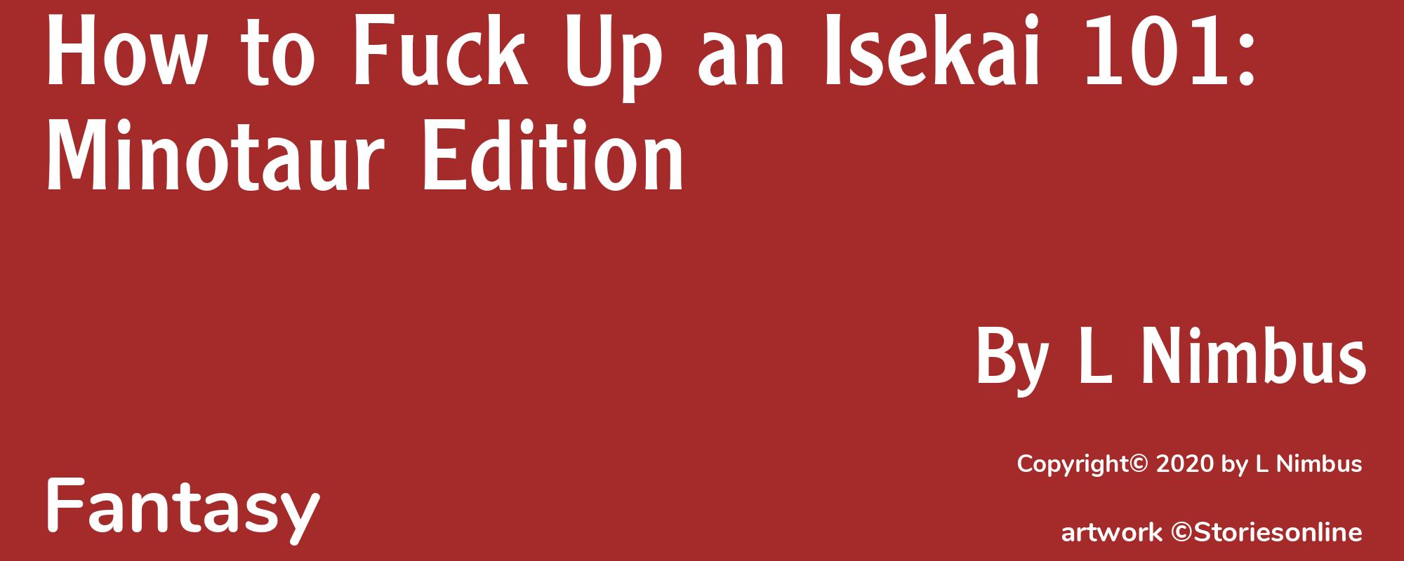 How to Fuck Up an Isekai 101: Minotaur Edition - Cover