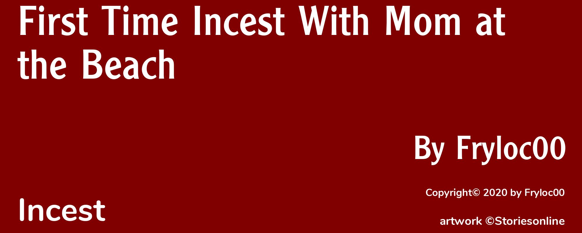 First Time Incest With Mom at the Beach - Cover