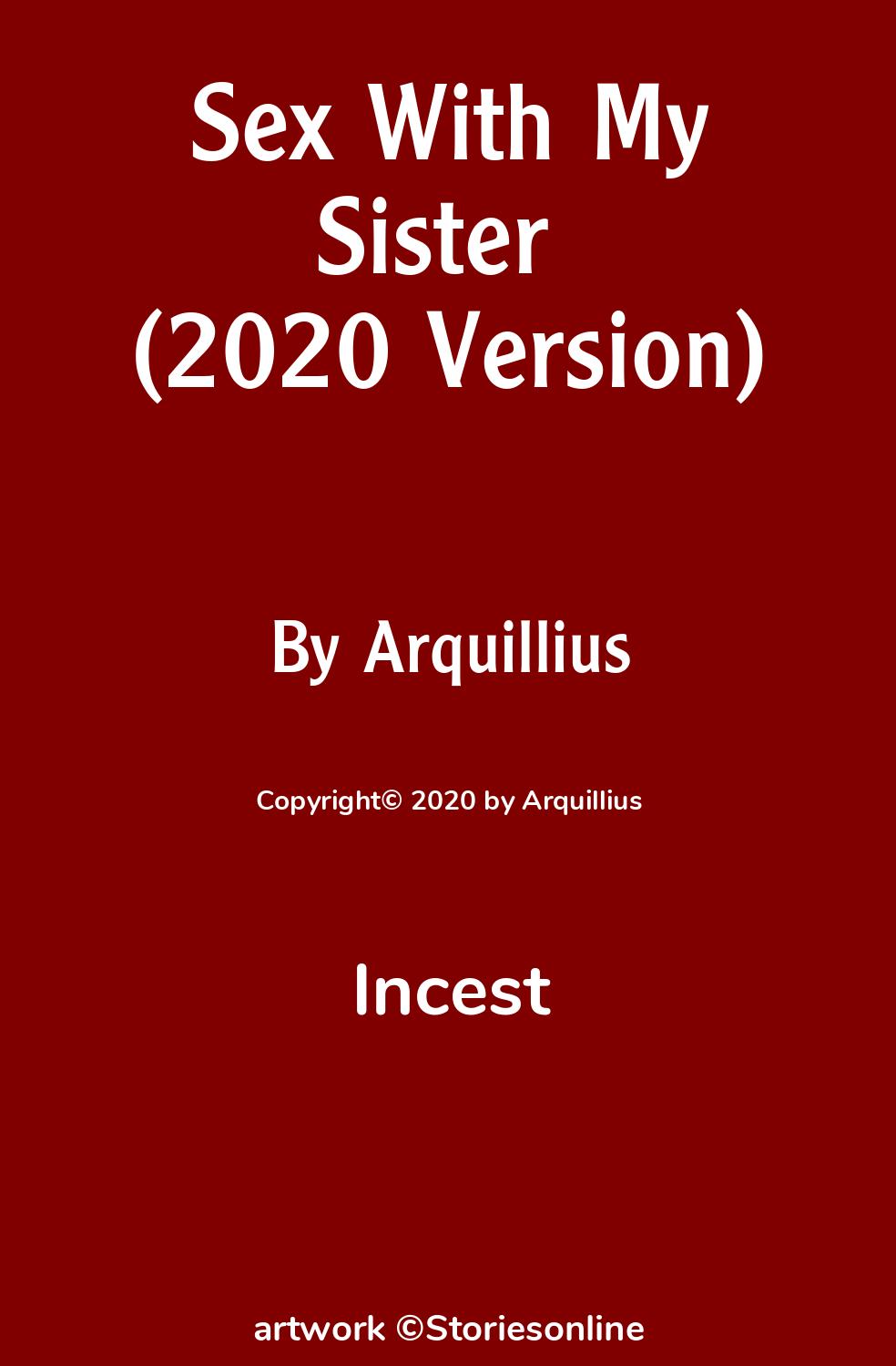 Sex With My Sister (2020 Version) - Incest Sex Story