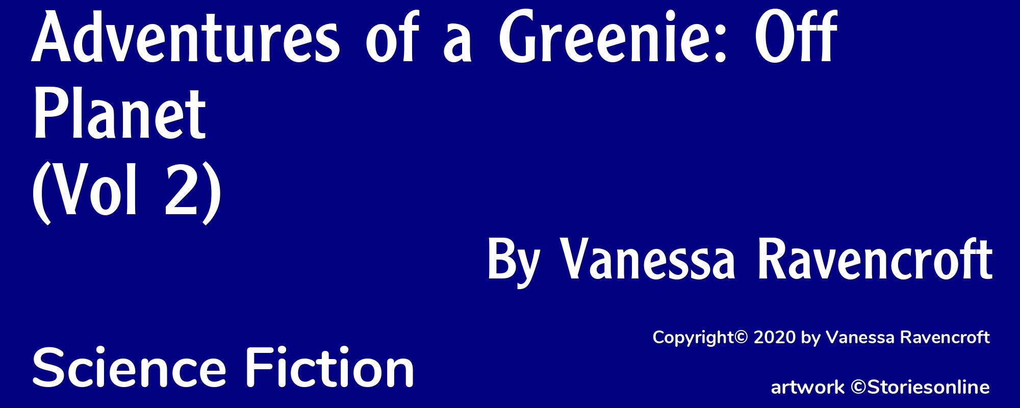 Adventures of a Greenie: Off Planet (Vol 2) - Cover
