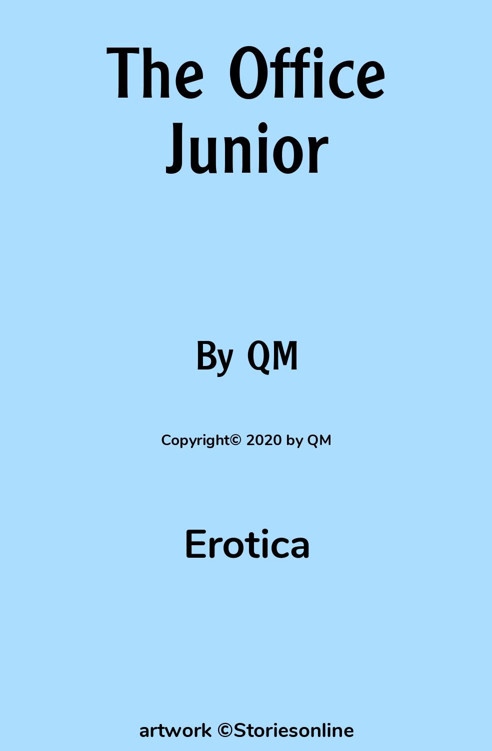 Erotica Sex Story: The Office Junior: Chapter 1 by QM