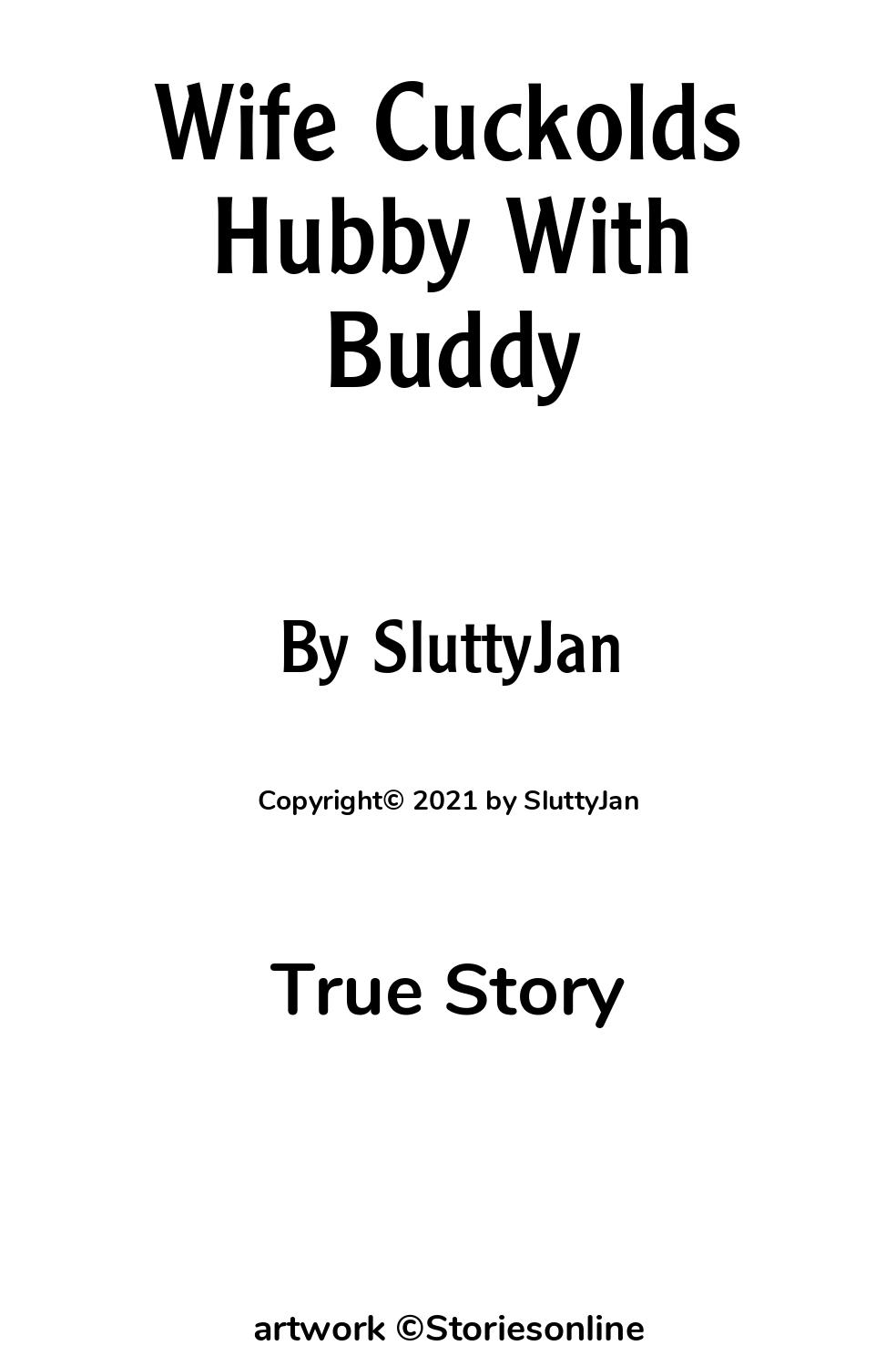 Wife Cuckolds Hubby With Buddy - True Sex Story