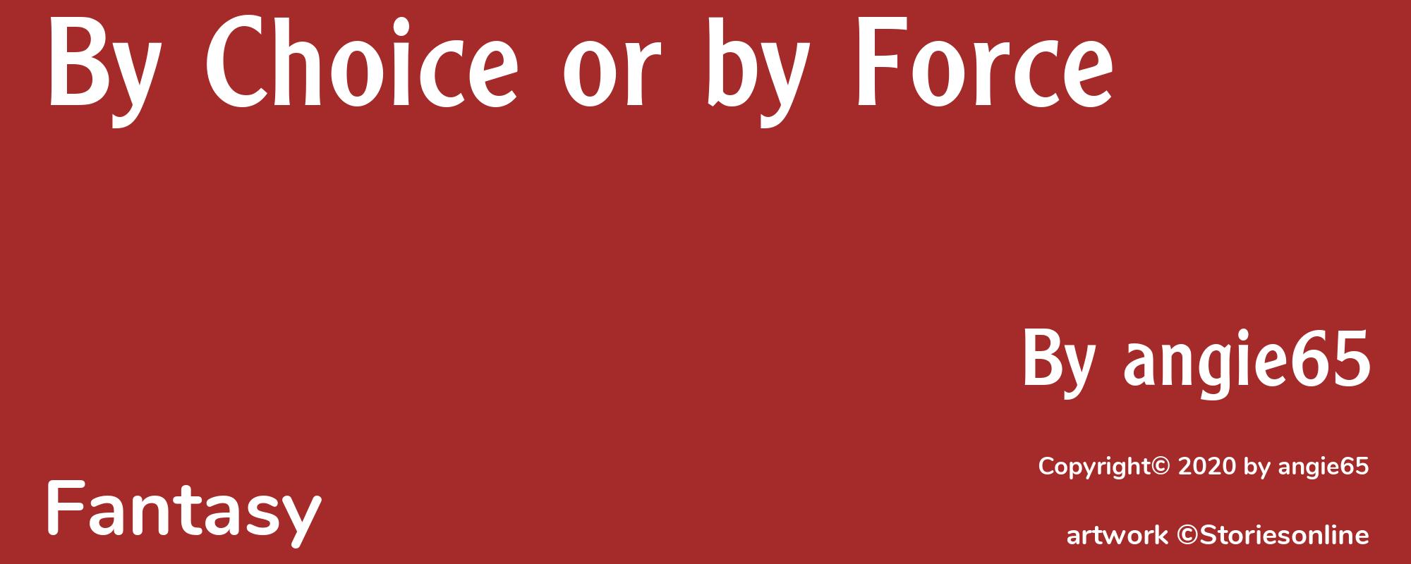 By Choice or by Force - Cover