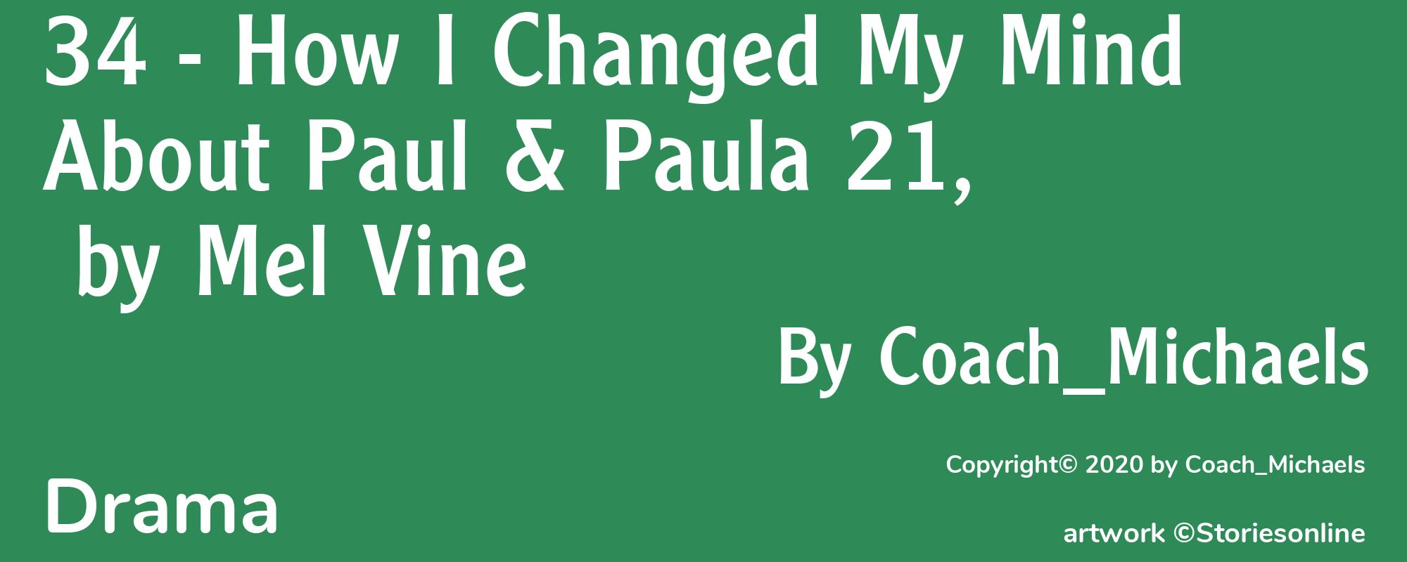 34 - How I Changed My Mind About Paul & Paula 21, by Mel Vine - Cover