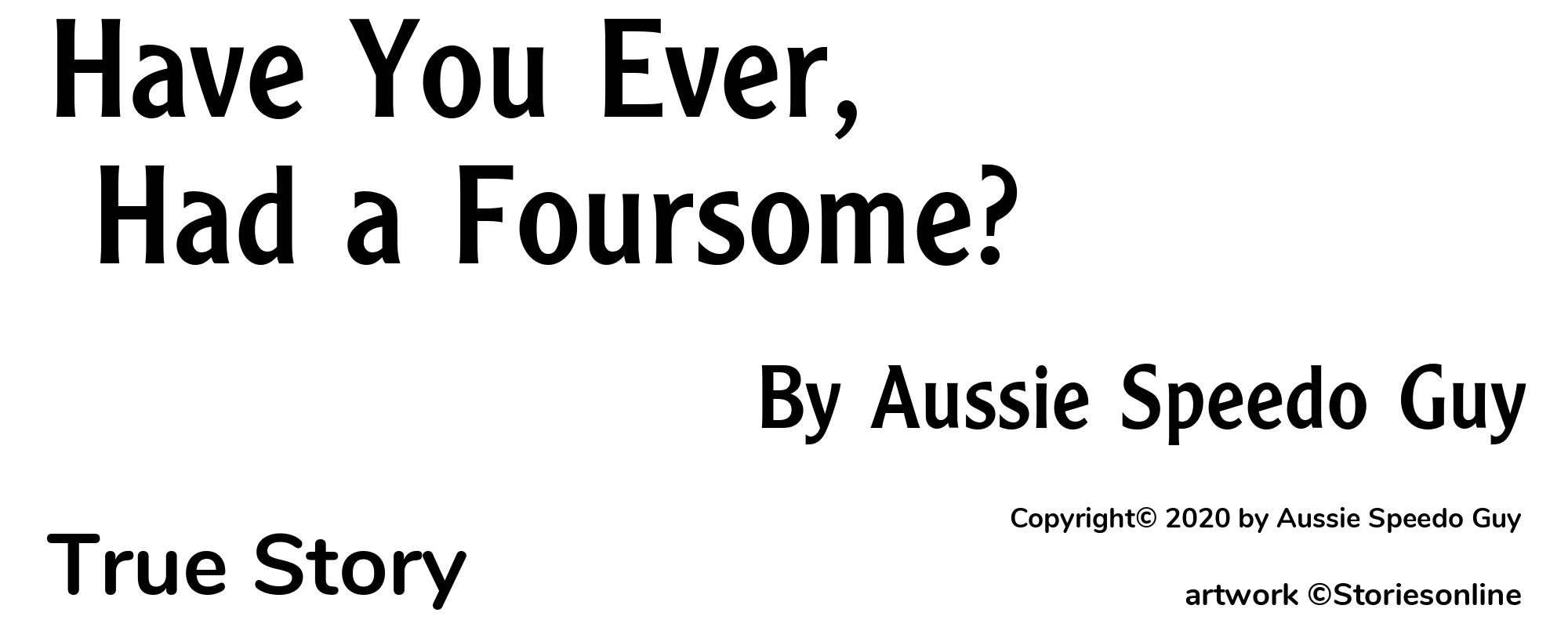 Have You Ever, Had a Foursome? - Cover