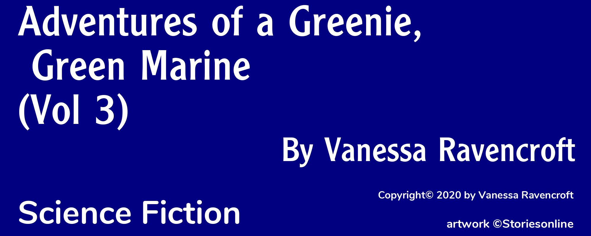 Adventures of a Greenie, Green Marine (Vol 3) - Cover