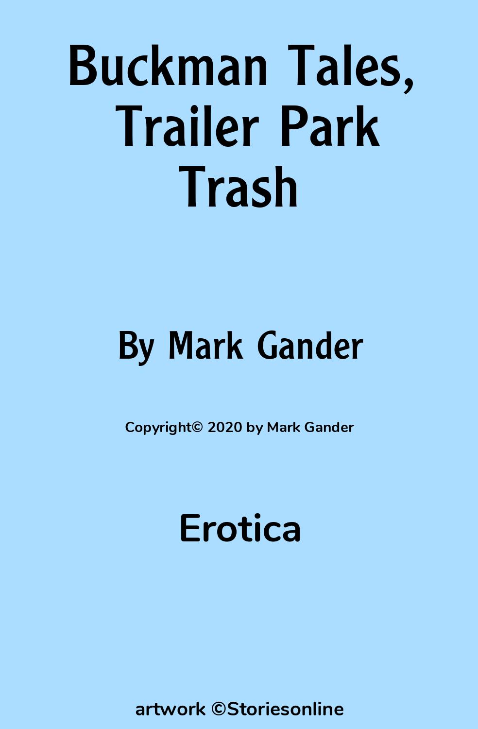 Buckman Tales, Trailer Park Trash - Erotica Sex Story