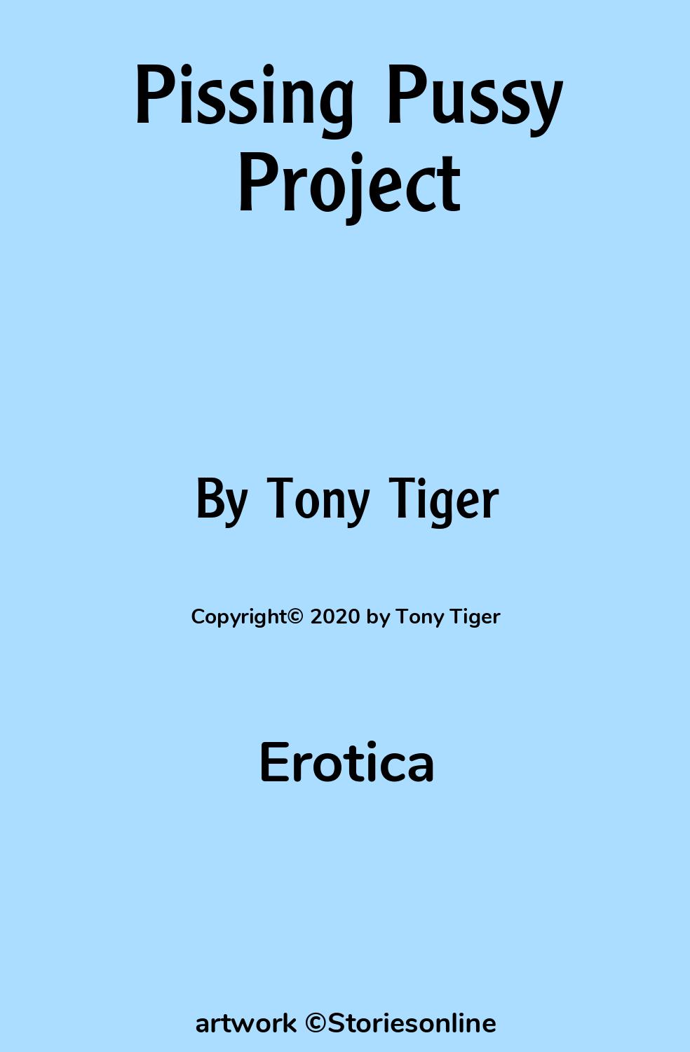 Pissing Pussy Project - Erotica Sex Story