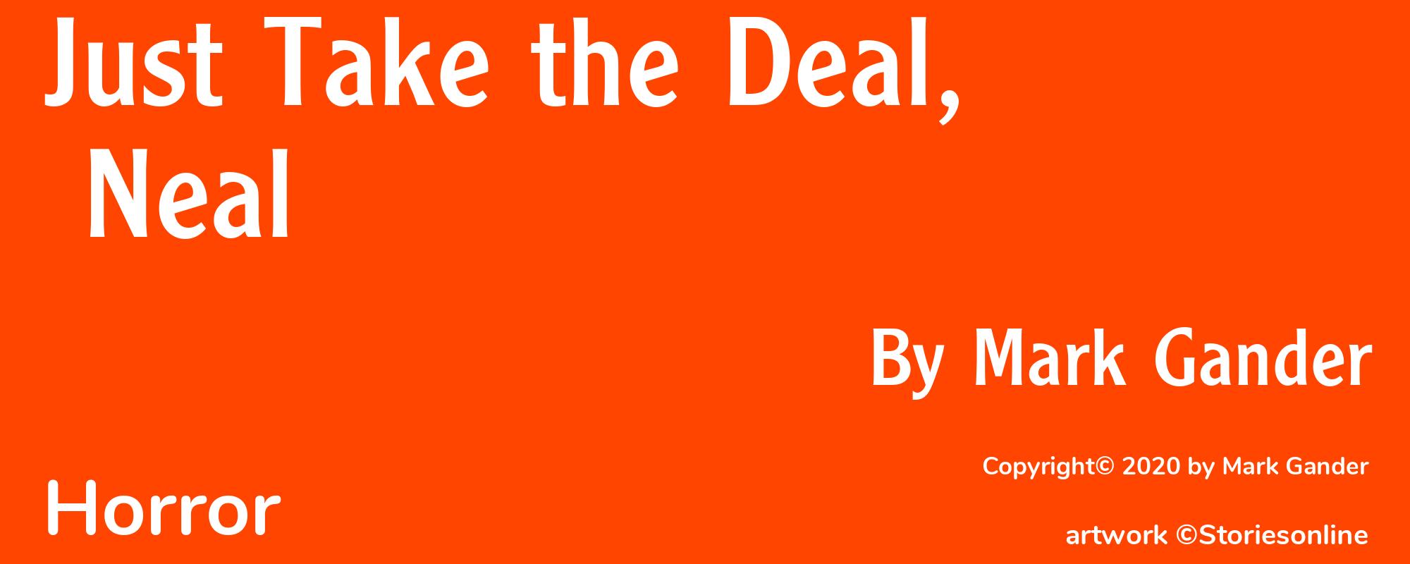 Just Take the Deal, Neal - Cover