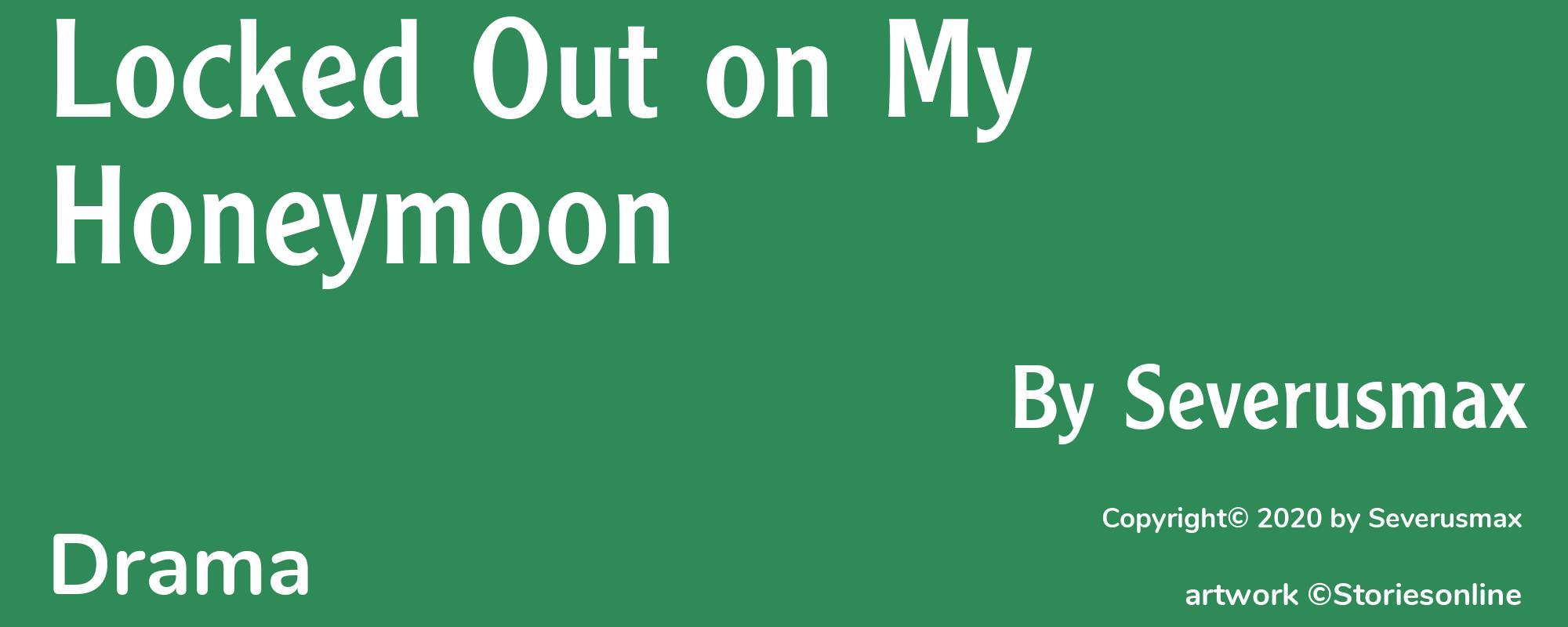 Locked Out on My Honeymoon - Cover