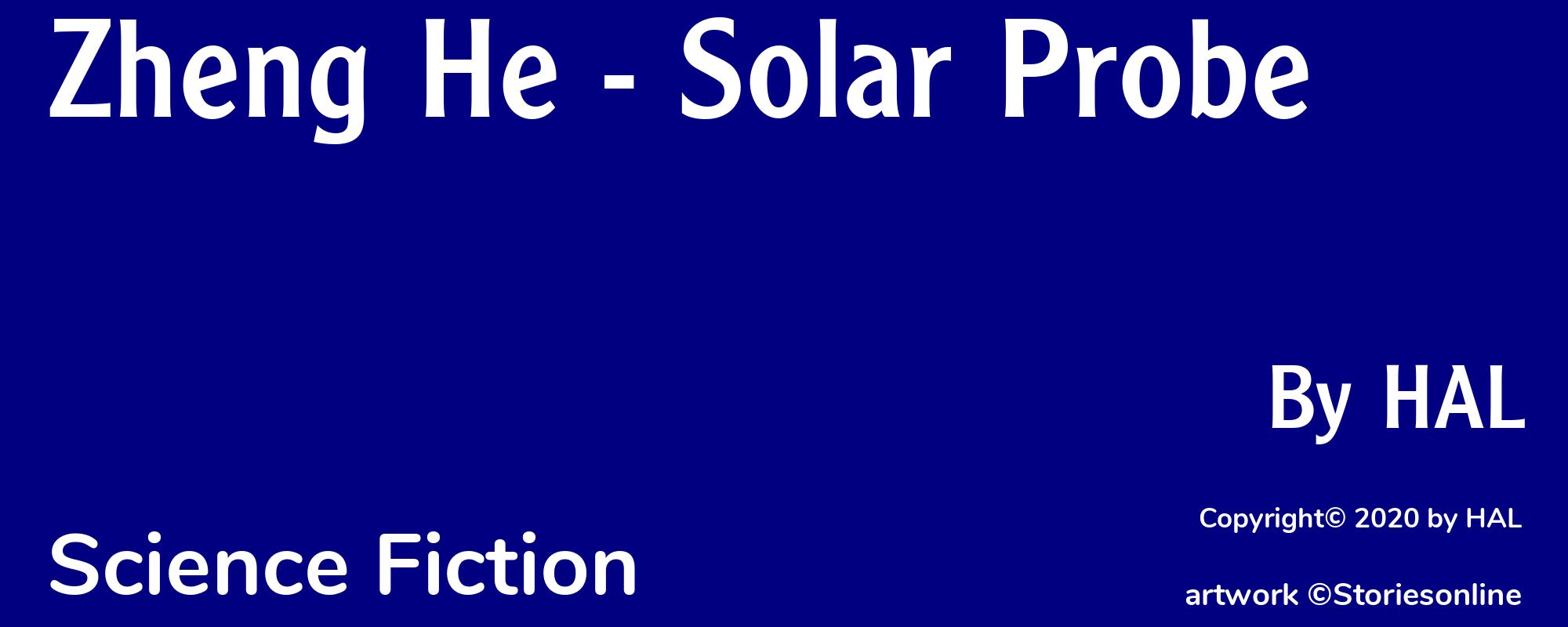 Zheng He - Solar Probe - Cover