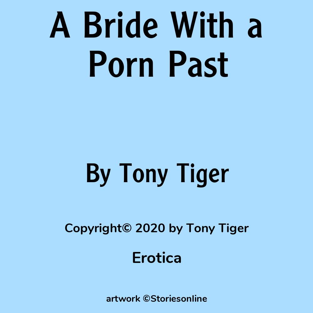 A Bride With a Porn Past - Erotica Sex Story